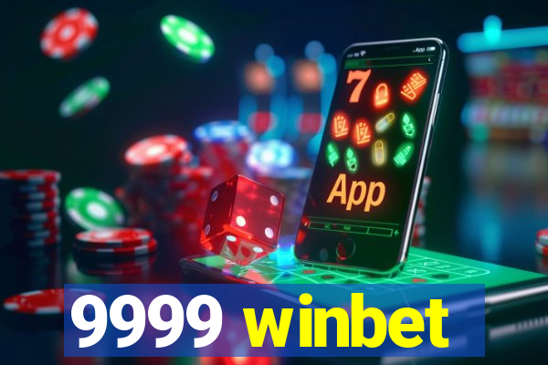 9999 winbet